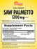 Supplement Facts panel for Saw Palmetto 1200 mg, 100 capsules, displayed on product packaging.